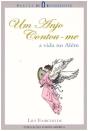 Um Anjo Contou-me a Vida no Além - Preview