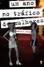 Um Ano no Tráfico de Mulheres - Preview