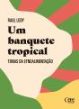 Um Banquete Tropical - Preview