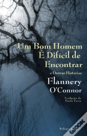 Um Bom Homem é Difícil de Encontrar