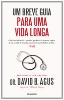 Um Breve Guia Para Uma Vida Longa