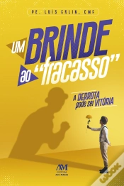 Capa do artigo Um Brinde Ao "Fracasso"