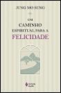 Um Caminho Espiritual para a Felicidade - Preview