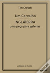 Um carvalho / Inglaterra - uma peça para galerias