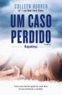 Um Caso Perdido - Preview