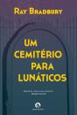 Um Cemitério para Lunáticos - Preview