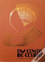 Um Cento de Cestos | Hundreds of Baskets