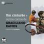 Um Cinturão E Outros Contos De Graciliano Ramos - Preview