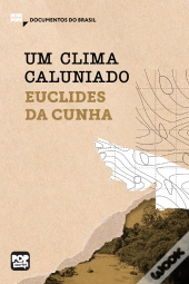 Um Clima Caluniado: Trechos Selecionados De 