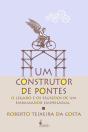 Um Construtor De Pontes - Preview
