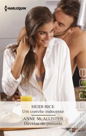 Capa do artigo Um Convite Indecente | Dúvidas do Passado