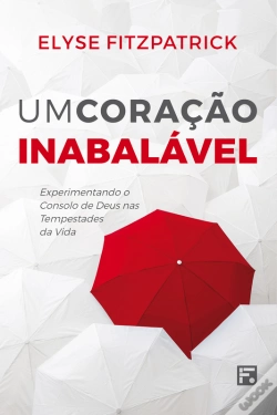 Capa do artigo Um Coração Inabalável