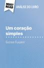 Um Coração Simples De Gustave Flaubert (Análise Do Livro) - Preview