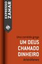 Um Deus Chamado Dinheiro - Preview
