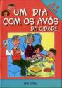 Um Dia Com os Avós na Cidade - Preview