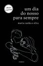 Um Dia do Nosso para Sempre - Preview