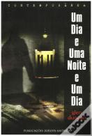 Um Dia e uma Noite e um Dia