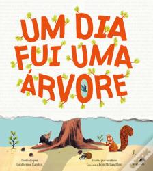 Um Dia Fui uma Árvore