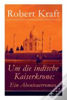 Um Die Indische Kaiserkrone