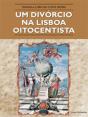 Um Divórcio na Lisboa Oitocentista - Preview