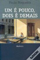 Um é Pouco, Dois é Demais