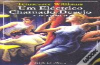 Um Eléctrico Chamado Desejo e Outras Peças de Tennessee Williams