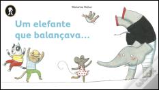 Um Elefante que Balançava...