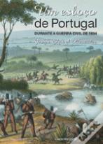 Um Esboço de Portugal Durante a Guerra Civil de 1834