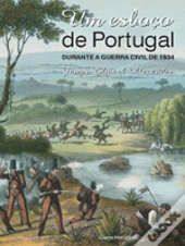 Um Esboço de Portugal Durante a Guerra Civil de 1834