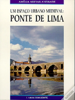 Capa do artigo Um Espaço Urbano Medieval: Ponte de Lima