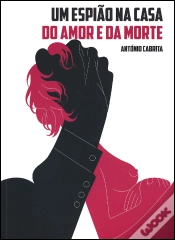 Capa do artigo Um Espião na Casa do Amor e da Morte