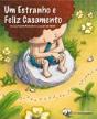 Um Estranho e Feliz Casamento - Preview