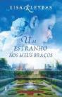 Um Estranho nos Meus Braços - Preview