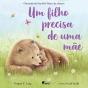 Um Filho Precisa de uma Mãe - Preview