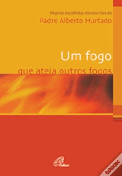 Capa do artigo Um Fogo que Ateia Outros Fogos