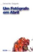 Um Fotógrafo em Abril