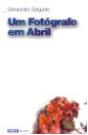 Um Fotógrafo em Abril - Preview