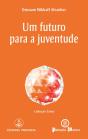 Um Futuro para a Juventude - Preview