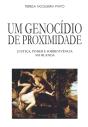 Um Genocídio de Proximidade - Preview