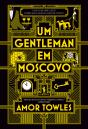 Um Gentleman Em Moscovo - Preview