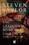 Um Gladiador Só Morre Uma Vez