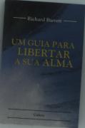 Um Guia para Libertar a sua Alma