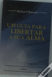 Um Guia para Libertar a sua Alma