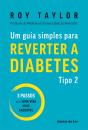 Um guia simples para reverter a diabetes tipo 2 - Preview