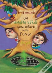 Capa do artigo Um Homem Verde Num Buraco Muito Fundo