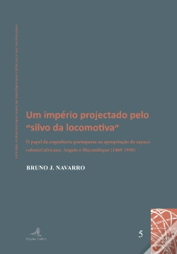 Capa do artigo Um Império Projectado pelo Silvo da Locomotiva