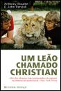 Um Leão Chamado Christian - Preview