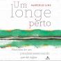 Um Longe Perto - Preview