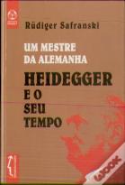 Um Mestre da Alemanha Heideger e o seu Tempo