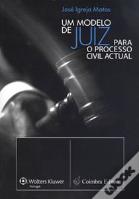 Um Modelo de Juíz para o Processo Civil Actual